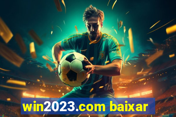 win2023.com baixar