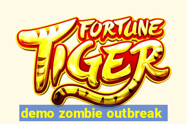 demo zombie outbreak