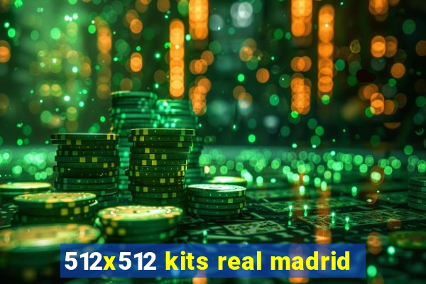 512x512 kits real madrid