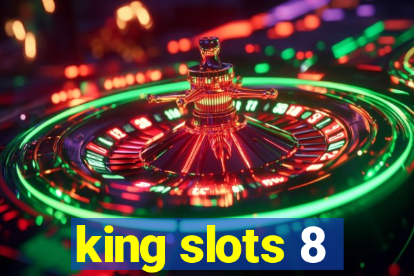 king slots 8