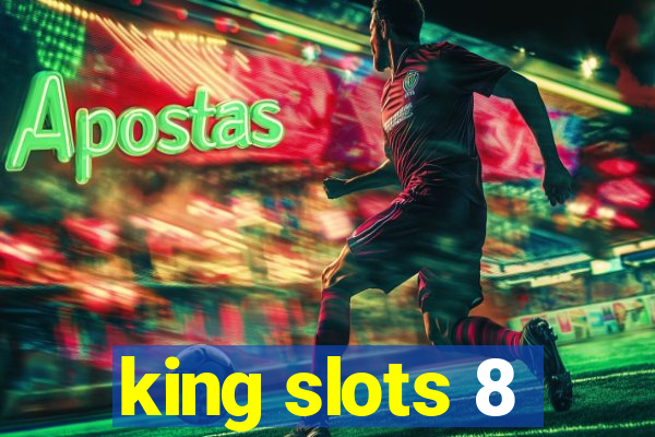 king slots 8