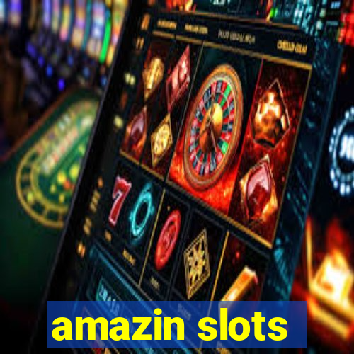 amazin slots