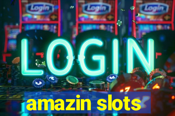 amazin slots