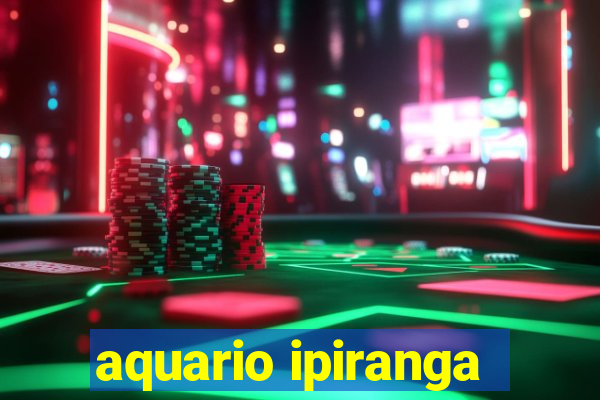 aquario ipiranga