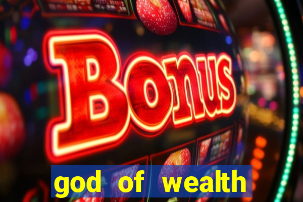 god of wealth mystery link