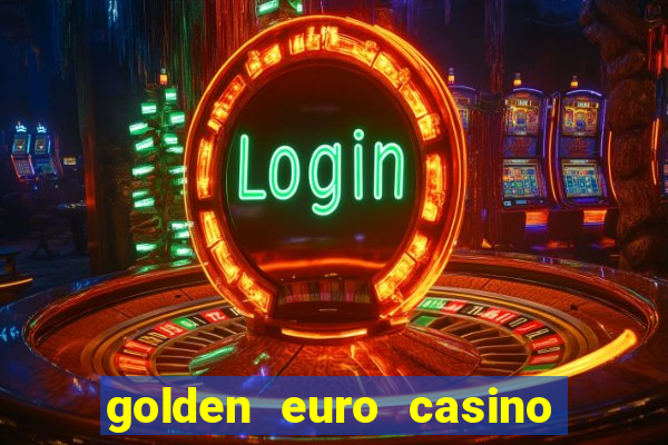 golden euro casino no deposit bonus 2023