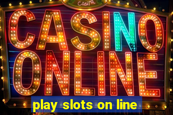 play slots on line