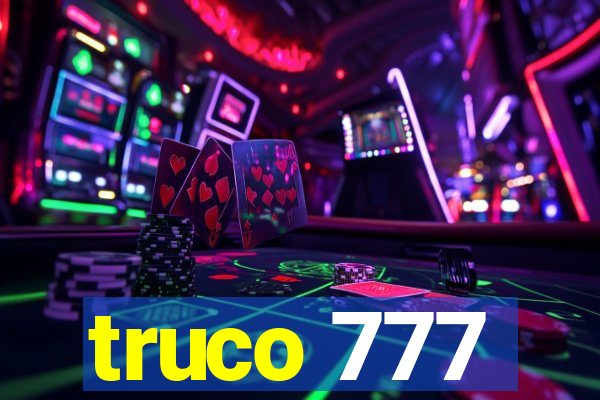 truco 777