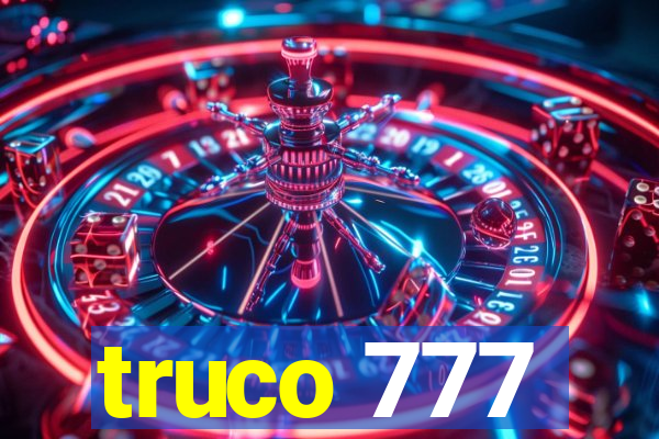 truco 777