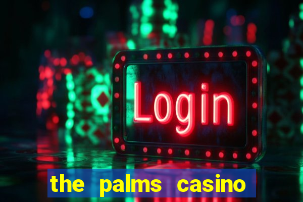 the palms casino las vegas