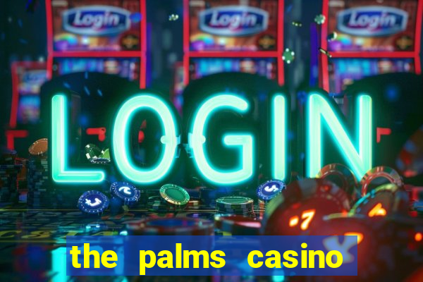 the palms casino las vegas