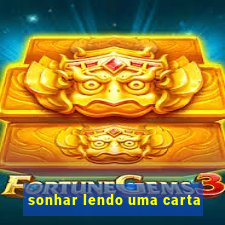 sonhar lendo uma carta