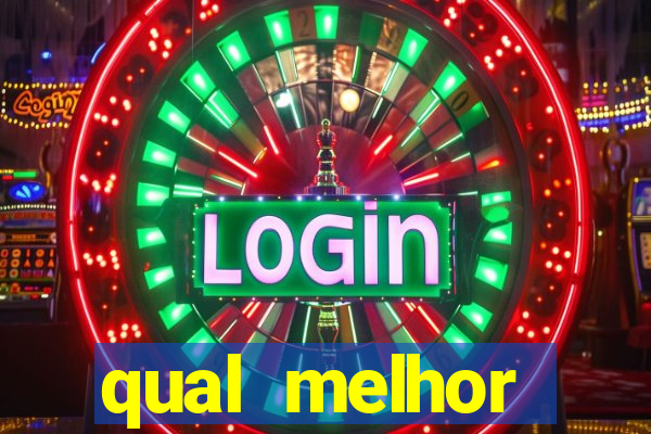 qual melhor plataforma para jogar e ganhar dinheiro