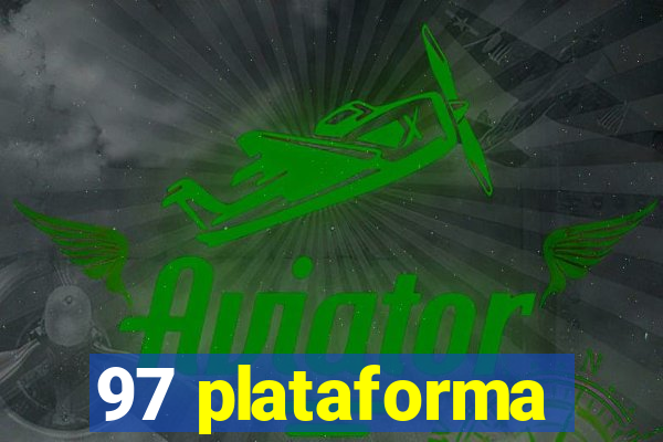 97 plataforma