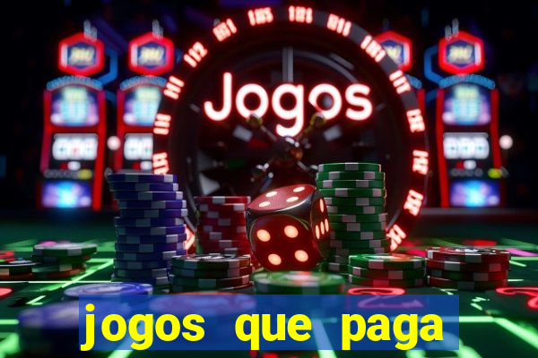 jogos que paga para se cadastrar