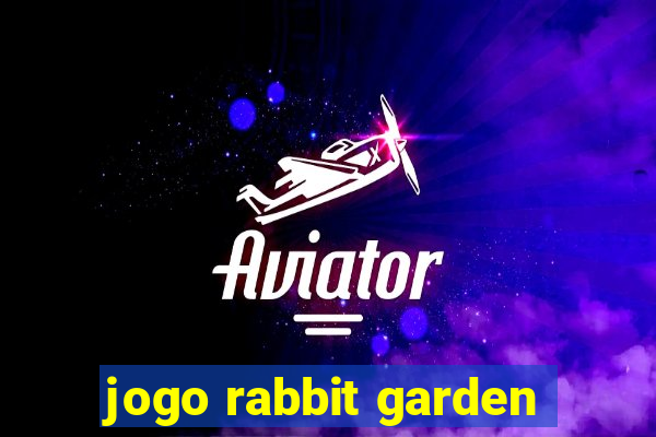 jogo rabbit garden