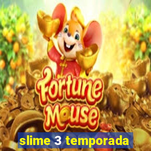 slime 3 temporada