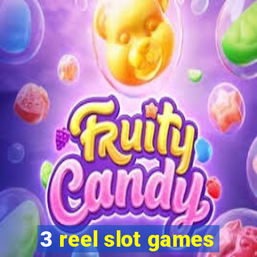 3 reel slot games