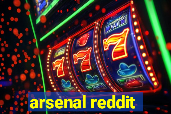 arsenal reddit