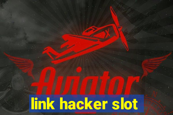 link hacker slot