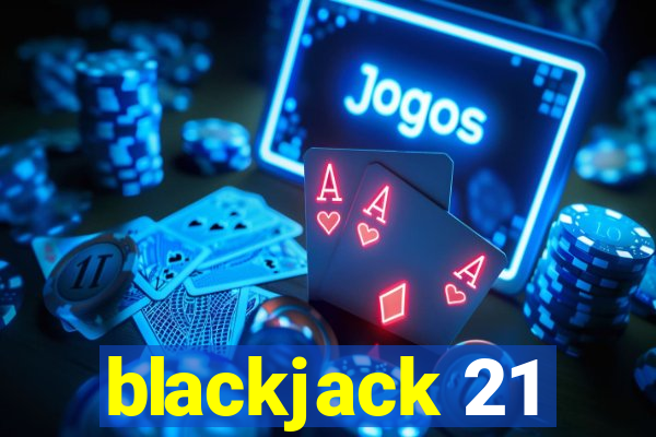 blackjack 21