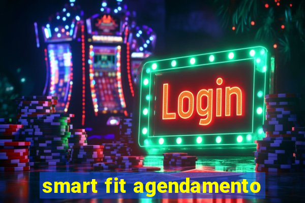 smart fit agendamento