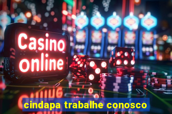 cindapa trabalhe conosco