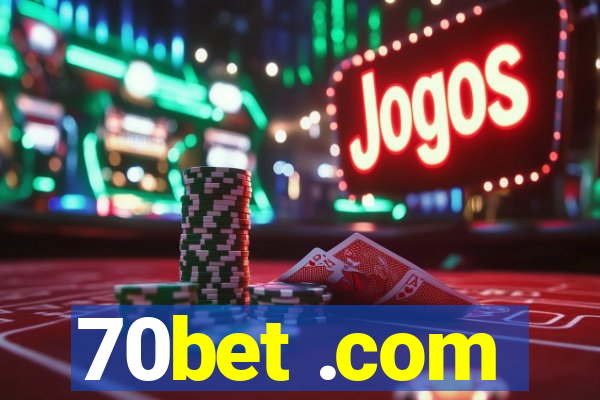 70bet .com