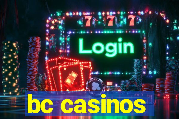 bc casinos