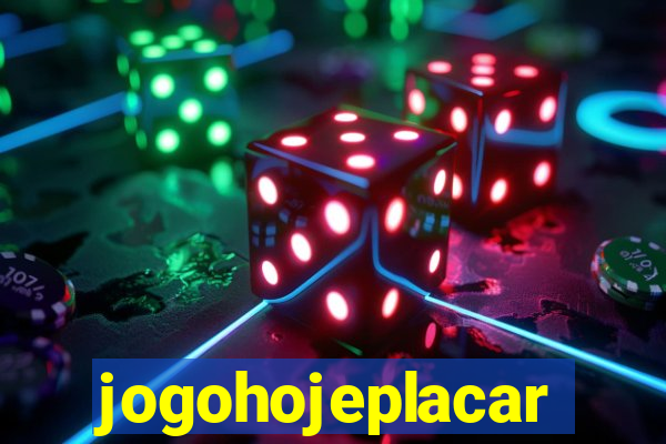 jogohojeplacar