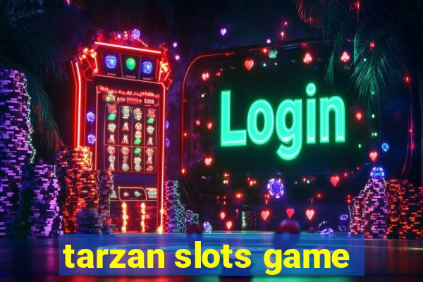 tarzan slots game