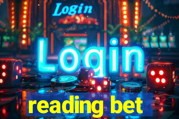 reading bet