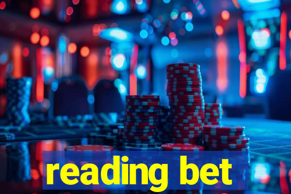 reading bet