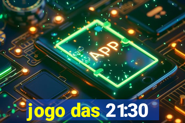 jogo das 21:30