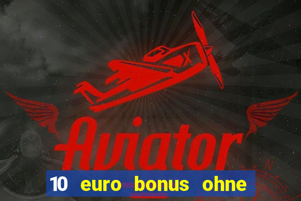 10 euro bonus ohne einzahlung syndicate casino