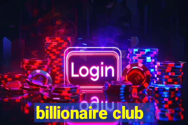 billionaire club