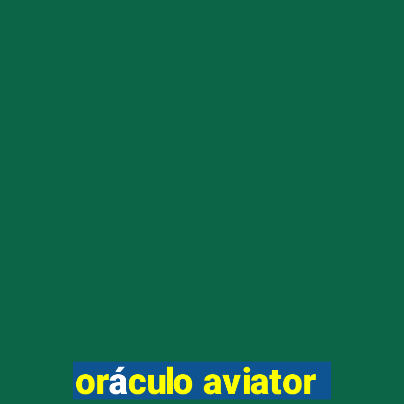 oráculo aviator