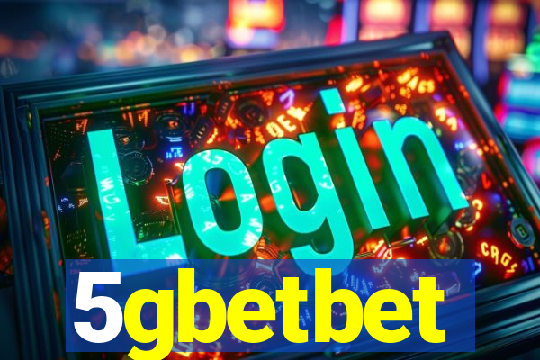 5gbetbet