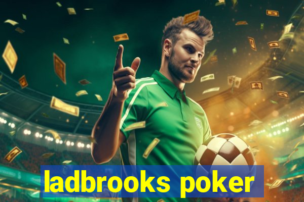 ladbrooks poker