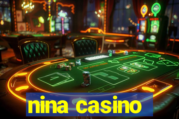 nina casino