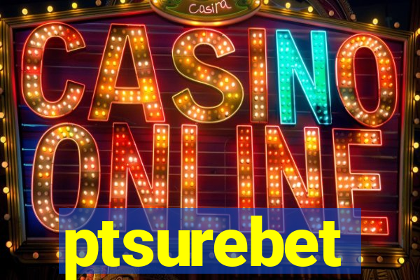 ptsurebet