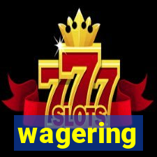 wagering