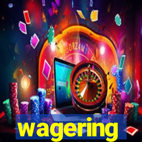 wagering