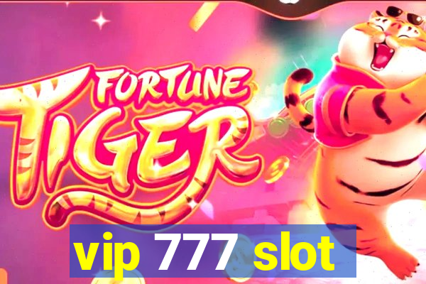 vip 777 slot