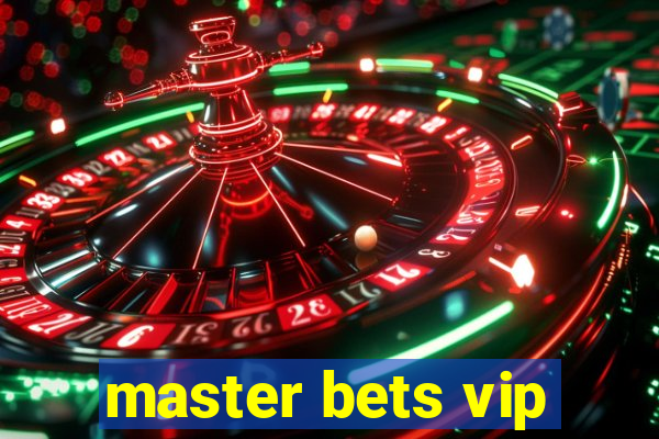 master bets vip