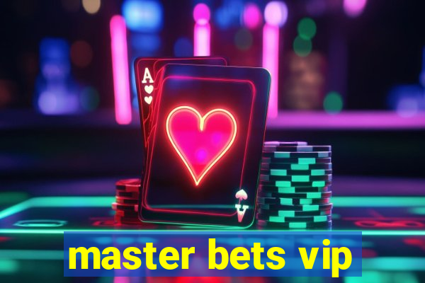 master bets vip