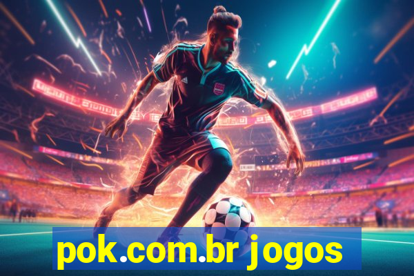 pok.com.br jogos