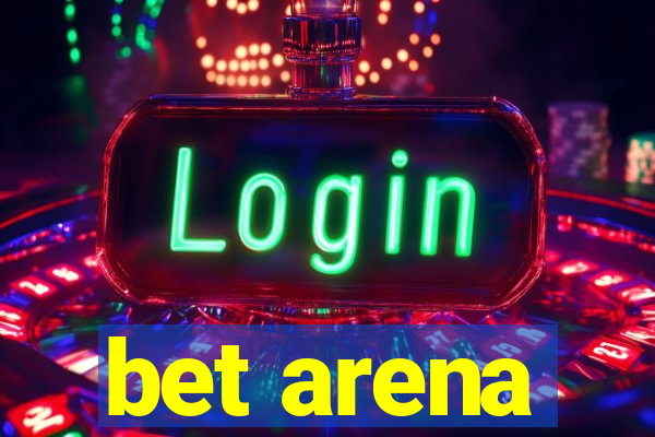 bet arena