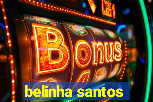 belinha santos