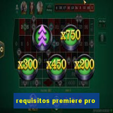 requisitos premiere pro